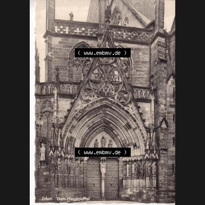 Ansichtskarte Bezirk Erfurt, Stadtkreis Erfurt, Stadt Erfurt Dom-Hauptportal. Ansichtskarte bzw. Postkarte aus DDR-Zeiten der Deutschen Demokratischen Republik von Bezirk Erfurt,... Sammlung