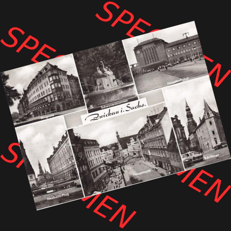 Ansichtskarte Bezirk Karl-Marx-Stadt, Landkreis Zwickau-Land, Stadt Zwickau der DDR Ringcafe, Schwanenbrunnen, Hauptbahnhof, Neuberinplatz, Hauptmarkt. DDR Postkarte... Sammlung