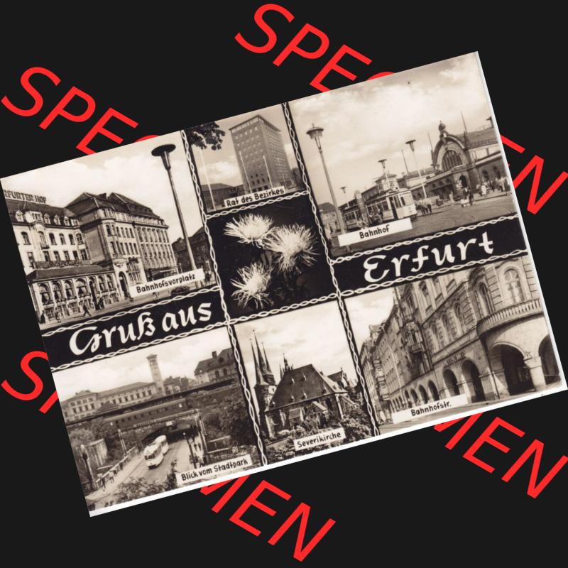 Ansichtskarte Bezirk Erfurt, Stadtkreis Erfurt, Stadt Erfurt Gruß aus Erfurt, Bahnhofsvorplatz, Bahnhof, Blick vom Stadtpark, Serverikirche. Ansichtskarte... Sammlung