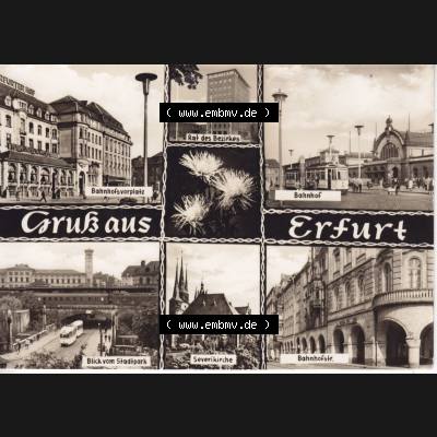 Ansichtskarte Bezirk Erfurt, Stadtkreis Erfurt, Stadt Erfurt Gruß aus Erfurt, Bahnhofsvorplatz, Bahnhof, Blick vom Stadtpark, Serverikirche. Ansichtskarte... Sammlung