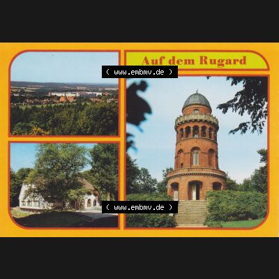 Ansichtskarte DDR Bezirk Rostock, Kreis Rügen, Stadt Bergen auf Rügen Auf dem Rugard, Übersicht Gaststätte, Ernst-Moritz-Arndt-Turm. Ansichtskarte bzw.... Sammlung