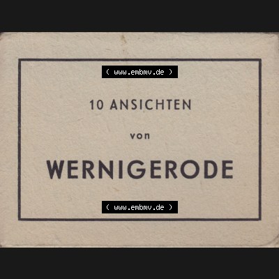 Fotos DDR, Bezirk Magdeburg, Kreis Wernigerode, Stadt Wernigerode, 10 Ansichten-Leporello von Wernigerode Umschlag für 10 Fotos von Werningerode. Fotos aus DDR-Zeiten... Sammlung