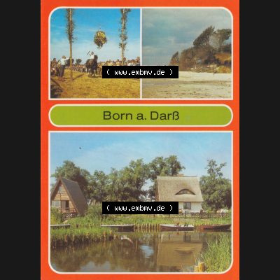 Alte Ansichtskarte DDR Bezirk Rostock, Kreis Ribnitz-Damgarten, Allgemein Born am Darß, Tonnenreiten, Wesatstrand, Am kleinen Hafen. Alte Ansichtskarte mit Ansichten... Sammlung