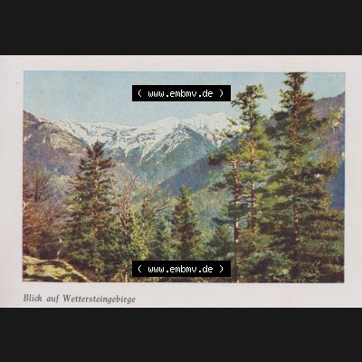 Lithographien Fotos, Heldge-Verlag Köthen/Anhalt Deutschland im farbigen Bild - 50 Heldge-farb-fotos Blick auf Wettersteingebirge. Sammlung von 50 Heldge-farb-fotos des Heldge-Verlages... Sammlung
