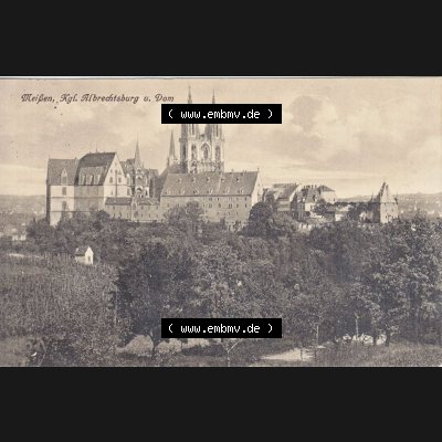 Ansichtskarten aus dem Deutschen Reich, Königreich Sachsen, Sächsische Schweiz, Königreich Sachsen, Meißen Albrechtsburg und Dom (1) Sammlung