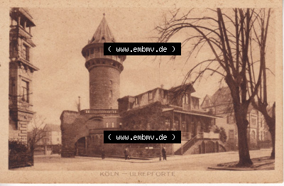 Ansichtskarten aus dem Deutschen Reich, Preußen, Provinz Rheinland, Stadt Köln, Sammlung Köln allgemein vor 1945, Köln Ulrepforte... Sammlung