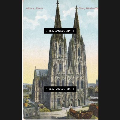 Ansichtskarten aus dem Deutschen Reich, Preußen, Provinz Rheinland, Stadt Köln, Sammlung vor 1945, Köln am Rhein, Dom Westseite, Hochformat (6) Sammlung