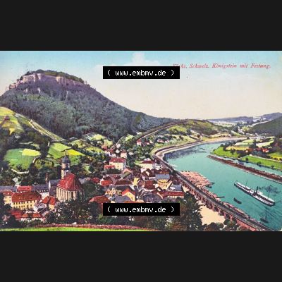 Ansichtskarten aus dem Deutschen Reich, Königreich Sachsen, Sächsische Schweiz, Königreich Sachsen Sächsische Schweiz Königstein mit Festung (1) Sammlung