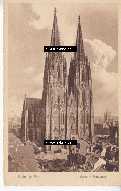 Ansichtskarten aus dem Deutschen Reich, Preußen, Provinz Rheinland, Stadt Köln, Sammlung vor 1945, Köln am Rhein, Dom Westseite,... Sammlung