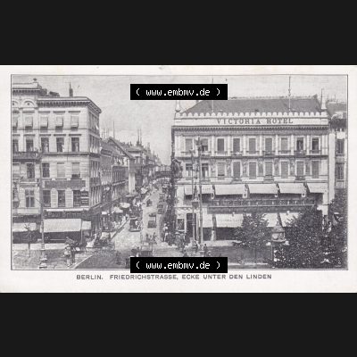 Ansichtskarten aus dem Deutschen Reich, Berlin-Mitte, Friedrichstrasse Berlin, Friedrichstrasse, Ecke unter den Linden (1) Sammlung