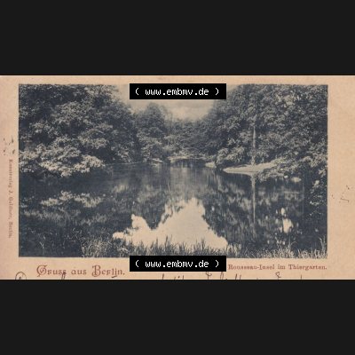 Ansichtskarten aus dem Deutschen Reich, Berlin-Tiergarten 1900-1930, Rousseau-Insel im Thiergarten, Gruss aus Berlin, gelaufen (1) Sammlung