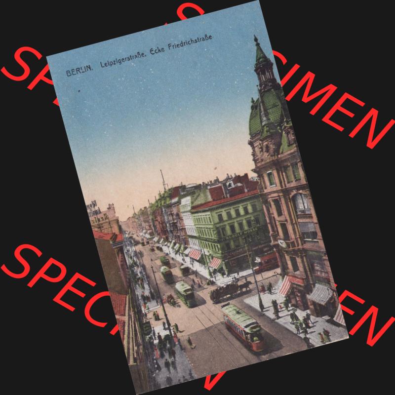 Ansichtskarten aus dem Deutschen Reich, Berlin-Mitte, Friedrichstrasse Berlin, Leipzigerstraße, Ecke FRiedrichtsstraße (1) Sammlung