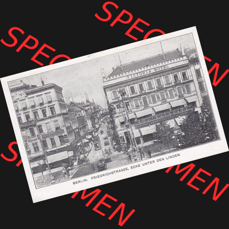 Ansichtskarten aus dem Deutschen Reich, Berlin-Mitte, Friedrichstrasse Berlin, Friedrichstrasse, Ecke unter den Linden (1) Sammlung