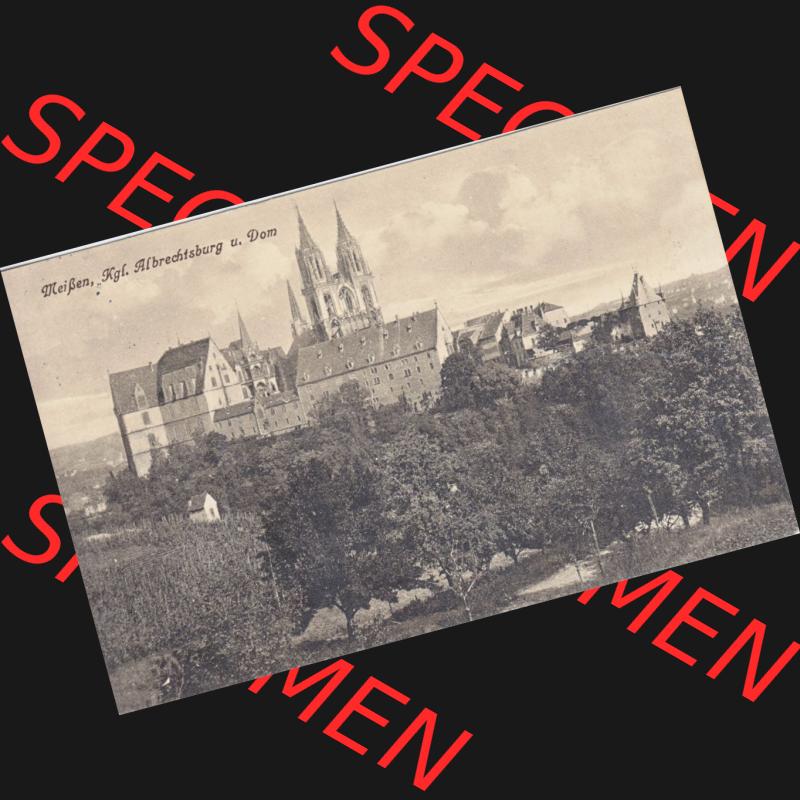 Ansichtskarten aus dem Deutschen Reich, Königreich Sachsen, Sächsische Schweiz, Königreich Sachsen, Meißen Albrechtsburg und Dom (1) Sammlung