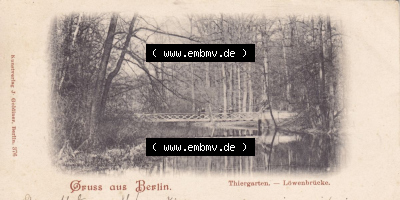 Ansichtskarten aus dem Deutschen Reich, Berlin-Tiergarten 1900-1930, 1898, Mai Thiergarten, Löwenbrücke, gelaufen Senones Vosges... Sammlung