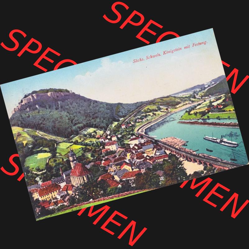Ansichtskarten aus dem Deutschen Reich, Königreich Sachsen, Sächsische Schweiz, Königreich Sachsen Sächsische Schweiz Königstein mit Festung (1) Sammlung