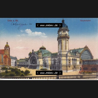 Ansichtskarten aus dem Deutschen Reich, Preußen, Provinz Rheinland, Stadt Köln, Sammlung Köln allgemein vor 1945, Köln a. Rh. Hauptbahnhof... Sammlung