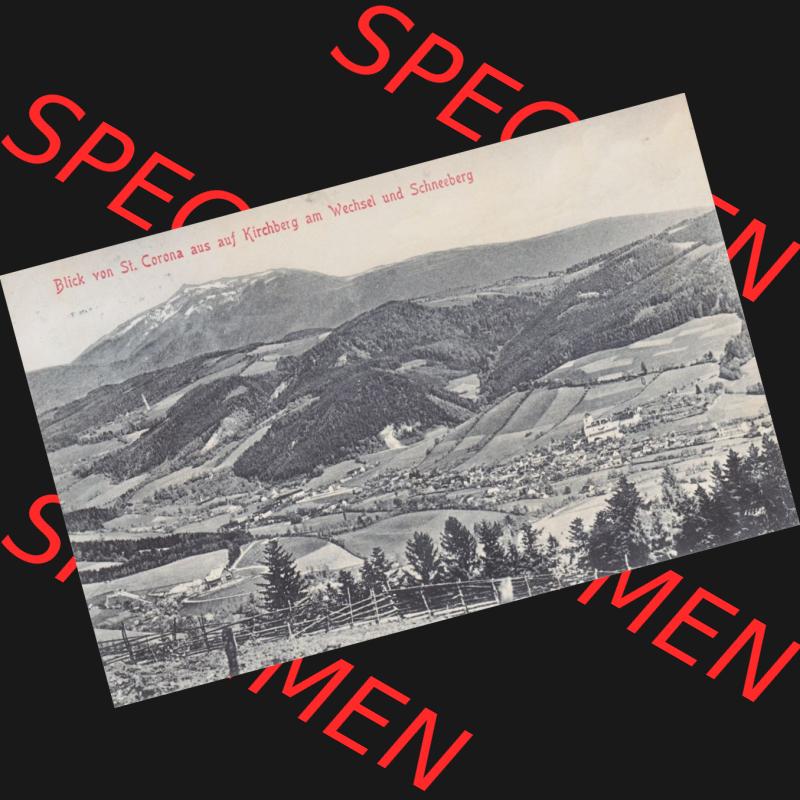 Ansichtskarte Österreich / Austria, Bundesland Niederösterreich: Unsortiert in s/w Schwarzweiß Blick von St. Corona aus auf Kirchberg am Wechsel und Schneeberg... Sammlung