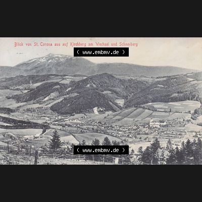 Ansichtskarte Österreich / Austria, Bundesland Niederösterreich: Unsortiert in s/w Schwarzweiß Blick von St. Corona aus auf Kirchberg am Wechsel und Schneeberg... Sammlung