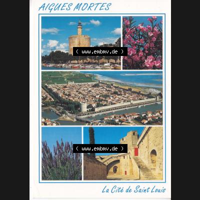 Frankreich Ansichtskarte Farbe Aigues Mortes, La Cite de Saint Louis (1) Sammlung