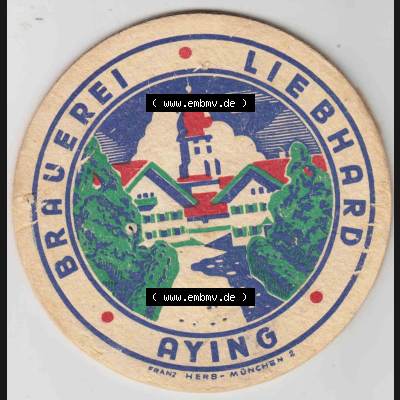 Bierdeckel Brauerei Liebhart Aying vor München (2). Deutscher Katalog über deutsche Bierdeckel Brauerei Aying aus Bundesland Bayern zum katalogisieren und kategorisieren deiner... Sammlung