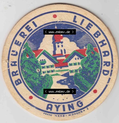 Bierdeckel Brauerei Liebhart Aying vor München (2). Deutscher Katalog über deutsche Bierdeckel Brauerei Aying aus Bundesland... Sammlung