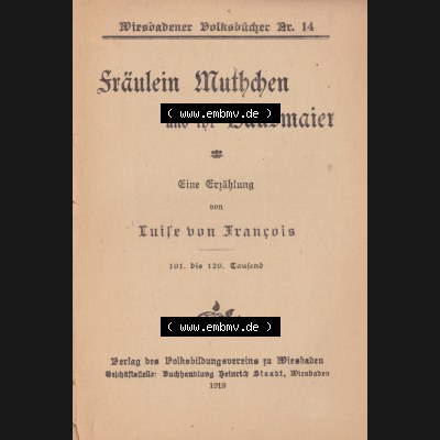 Weimarer Republik Wiesbadener Volksbücher 1919, Heft 14, Erzählung von Louise von François Fräulein Muthchen und der Hausmeister (1) Sammlung