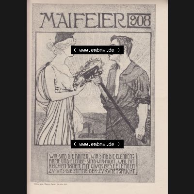 Der wahre Jacob 1908, Satire-Zeitschrift Blatt 568, Seite 5789, Maifeier 1908, Wir sind die Armen. Wir sind die Elenden, Arme und Elende - sind wir nicht. Weil... Sammlung