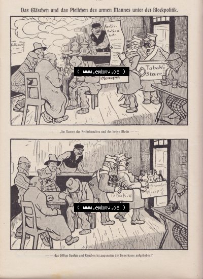 Der wahre Jacob 1908, Satire-Zeitschrift Blatt 563, Seite 5717, Das Gläschen und das Pfeifchen des armen Mannes unter der Blockpolitik,... Sammlung