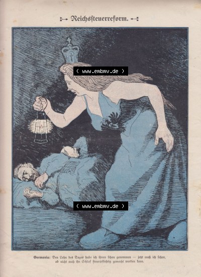 Der wahre Jacob 1908, Satire-Zeitschrift Blatt 567, Seite 5772, Reichssteuerreform, Germania, Den Lohn des Tages habe ich ihnen... Sammlung