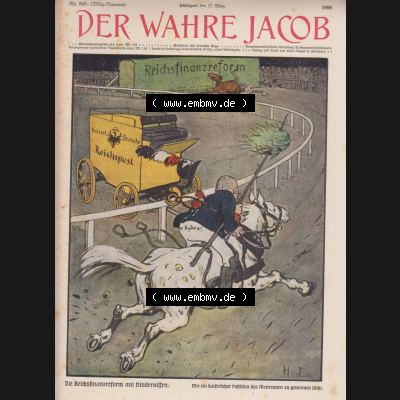 Der wahre Jacob 1908, Satire-Zeitschrift Blatt 565, Seite 5737, Die Reichsfinanz-reform mit Hindernissen. Wie der kaiserliche Postillon das Wettrennen zu gewinnen sucht,... Sammlung