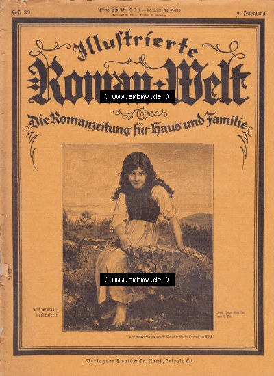Weimarer Republik „Illustrierte Roman-Welt“ 1931, Heft 39, 4. Jahrgang Die Blumen-Verkäuferin, Zum Herunterladen steht das... Sammlung