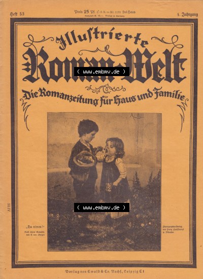 Weimarer Republik „Illustrierte Roman-Welt“ 1931, Heft 53, 4. Jahrgang, Die Romanzeitung für Haus und Familie, Zum Herunterladen... Sammlung