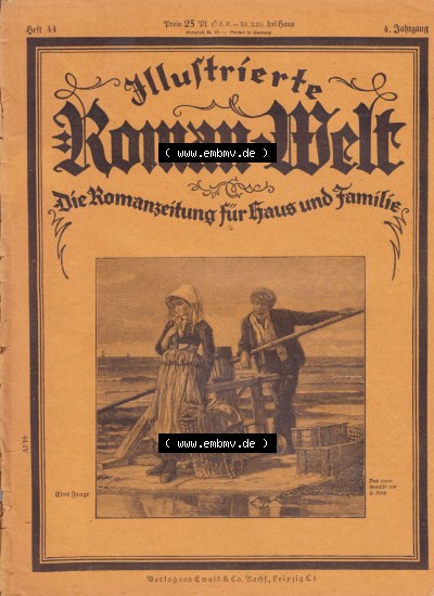 Weimarer Republik „Illustrierte Roman-Welt“ 1931, Heft 44, 4. Jahrgang, Eine Frage, Die Romanzeitung für Haus und Familie,... Sammlung