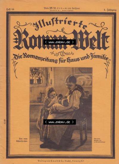 Weimarer Republik „Illustrierte Roman-Welt“ 1931, Heft 48, 4. Jahrgang, Das neue Schwesterchen, Die Romanzeitung für Haus... Sammlung