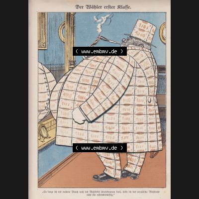 Der wahre Jacob Satire 1908, Heft 570, Seite 5820, Der Wähler erster Klasse. Hier befindet sich eine von 16 Seiten der Satire-Zeitschrift Der Wahre Jacob im online Katalog... Sammlung