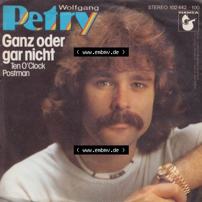Schlager (Singles), Hansa Records 1980, Wolfgang Petry - Ganz Oder Gar Nicht. Vinyl-Schallplatten hier im online Katalog als Bildmaterial hochladen. Katalogisiere und... Sammlung