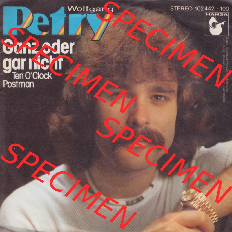 Schlager (Singles), Hansa Records 1980, Wolfgang Petry - Ganz Oder Gar Nicht. Vinyl-Schallplatten hier im online Katalog als Bildmaterial hochladen. Katalogisiere und... Sammlung