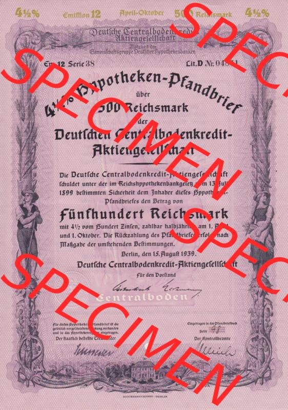 1939, 500 RM Hypotheken-Pfandbrief über 500 Reichsmark Deutschen Centralbodenkredit-Aktiengesellschaft Fünfhundert Reichsmark, 4,5 Prozent (1) Sammlung