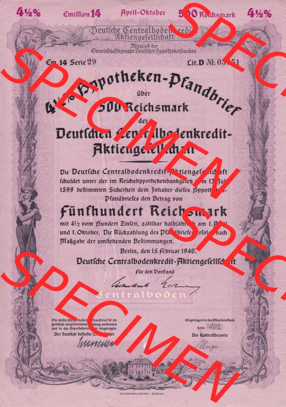 1940, 500 Reichsmark Deutschen Centralbodenkredit-Aktiengesellschaft 500 RM Hypotheken-Pfandbrief Fünfhundert Reichsmark (1) Sammlung