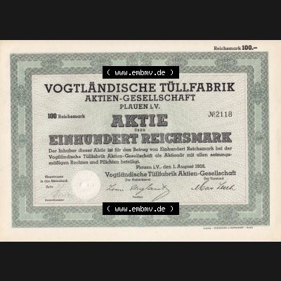 Aktie 1938 Vogtländische Tüllfabrik, Plauen i.V. über Einhundert Reichsmark (1) Sammlung