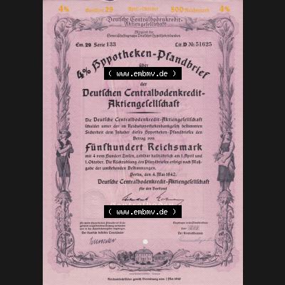 1942, 500 RM Hypotheken-Pfandbrief über 100 Reichsmark Deutschen Centralbodenkredit-Aktiengesellschaft Fünfhundert Reichsmark (1) Sammlung