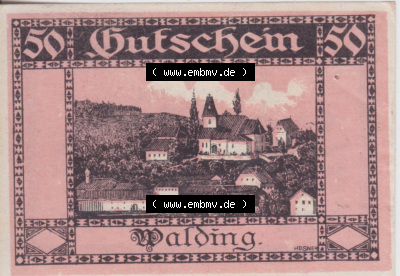 Notgeldscheine Oberösterreich Walding 1920, 50 Heller (1). Notgeld Oberösterreich Gemeinde Walding, Notgeldscheine aus Oberösterreich... Sammlung