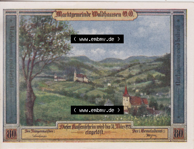 Notgeldscheine Oberösterreich Waldhausen im Strudengau 1921, 80 Heller (1). Notgeld als Gutschein der Oberösterreich Marktgemeinde... Sammlung