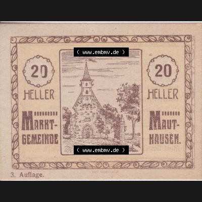 Notgeldscheine Oberösterreich Mauthausen 20 Heller I. Vorderseite des oberösterreichischen Notgeldscheins im online Katalog auf EMBMV zum katalogisieren der eigenen Notgeld-Sammlung Oberösterreich... Sammlung