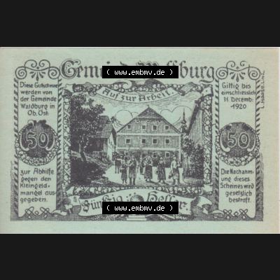 Notgeldscheine Oberösterreich Waldburg 1920, 50 Heller (1). Notgeld Oberösterreich Gemeinde Waldburg, Notgeldscheine aus Oberösterreich im online Katalog für... Sammlung