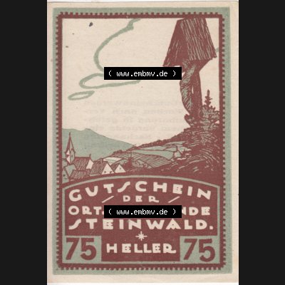 Notgeldscheine Oberösterreich Steinwald, Ortsgemeinde 192x, Auflage 1. I 75 Heller (1). Notgeld Oberösterreich Steinwald, Notgeldscheine aus Oberösterreich... Sammlung