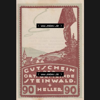 Notgeldscheine Oberösterreich Steinwald, Ortsgemeinde 192x, Auflage 1. I 90 Heller (1). Notgeld Oberösterreich Steinwald, Notgeldscheine aus Oberösterreich... Sammlung