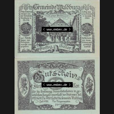 Notgeldscheine Oberösterreich Waldburg, Gemeinde 1920, 50 Heller (3). Notgeld Oberösterreich Gemeinde Waldburg, Notgeldscheine aus Oberösterreich im online... Sammlung