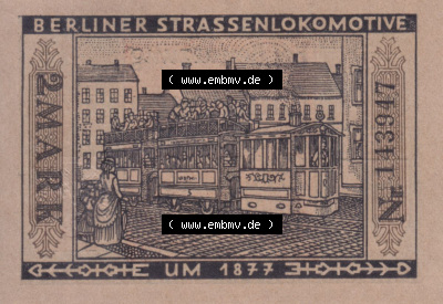 Notgeldscheine aus Berlin 1877 Berliner Strassenlokomotive (1) Sammlung